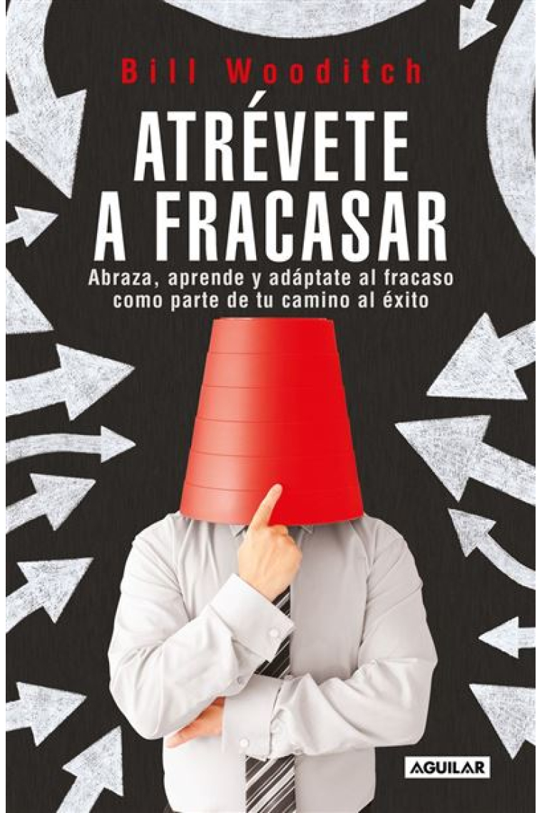 Atrévete a fracasar