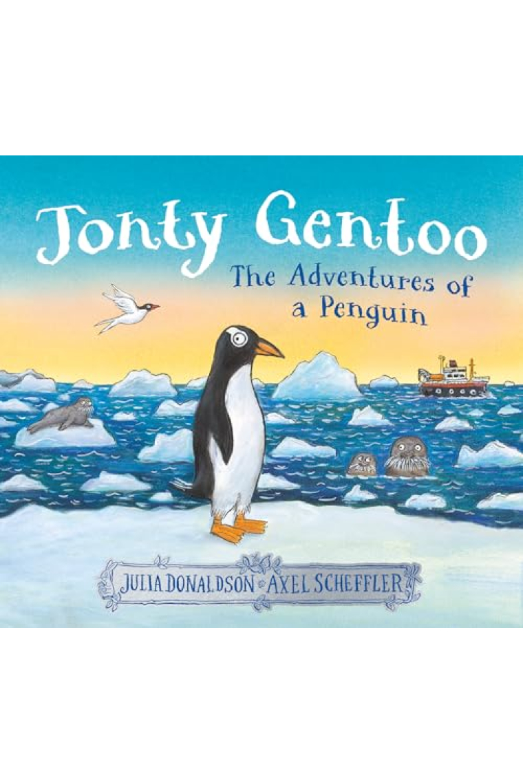 Jonty Gentoo - The Adventures of a Penguin