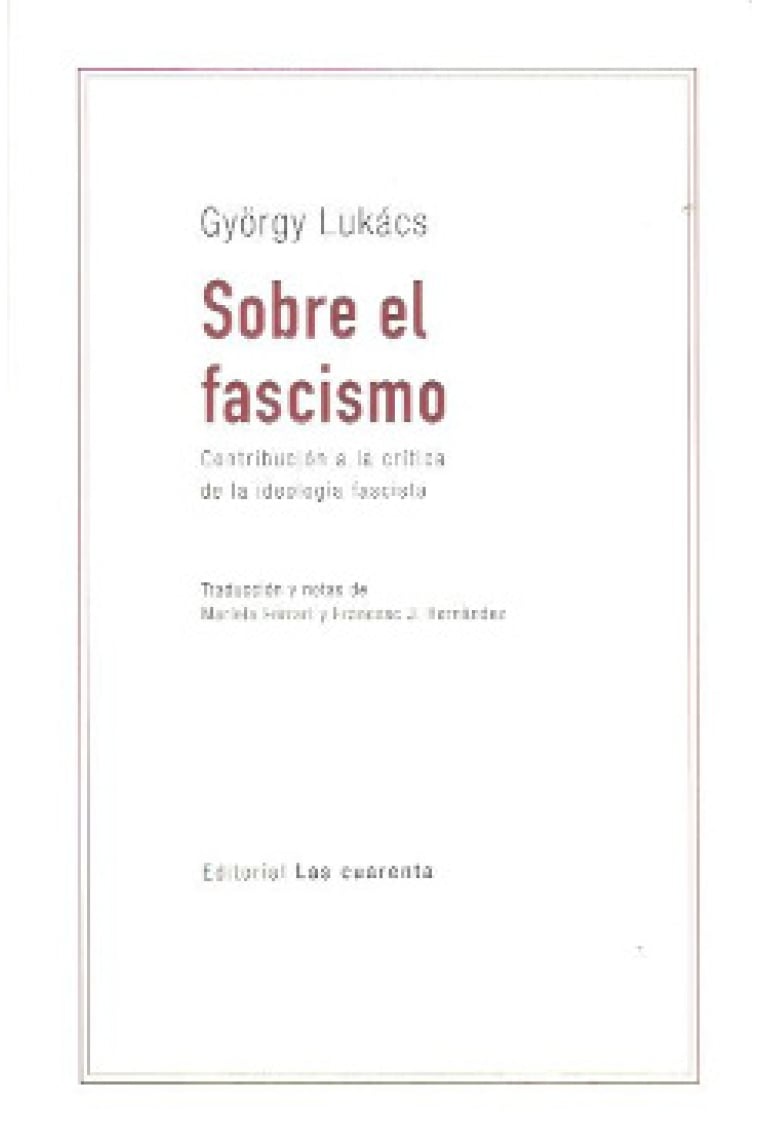 Sobre el fascismo: contribución a la crítica de la ideología fascista