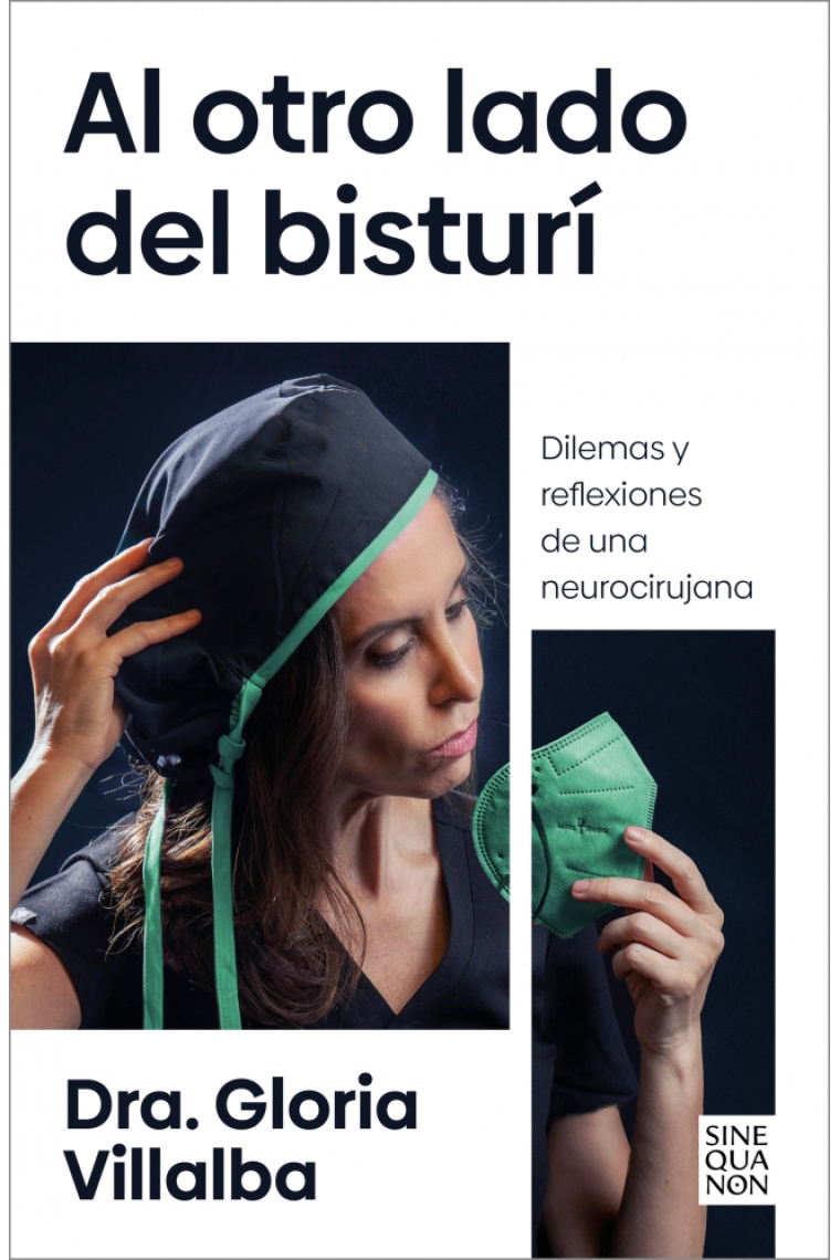 Al otro lado del bisturí. Dilemas y reflexiones de una neurocirujana