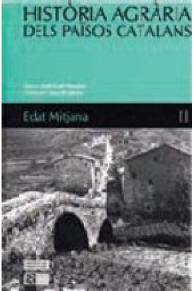 Història agrària dels Països Catalans. Vol. II: Edat Mitjana