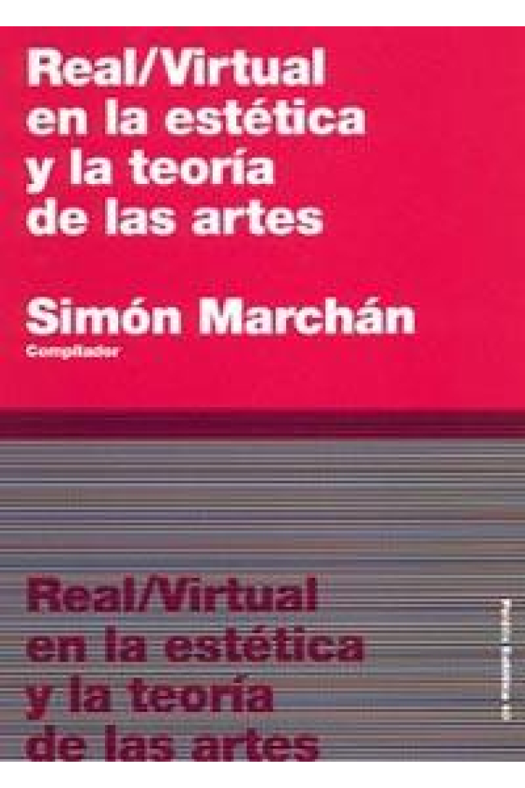 Real/Virtual en la estética y la teoría de las artes