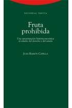 Fruta prohibida. Una aproximación historico-teorética al estudio del derecho