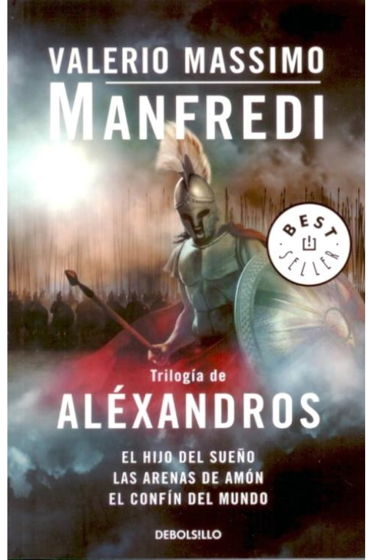 Trilogía de Aléxandros (El hijo del sueño / Las arenas de Amón / El confín del mundo)