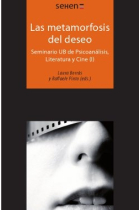 Las metamorfosis del deseo (Seminario UB de psicoanálisis, literatura y cine, I)