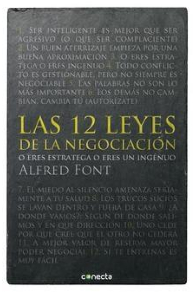 Las 12 leyes de la negociación. O eres estratega o eres ingenuo