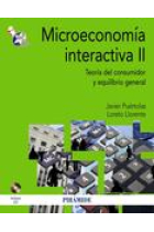 Microeconomía interactiva II. Teoría del consumidor y equilibrio general