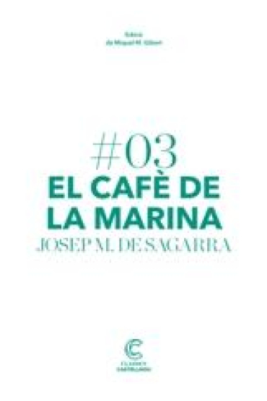 El café de la marina (Edició de Miquel M. Gibert)