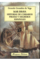 Mar brava. Historias de piratas, corsarios y negreros españoles