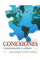 Conexiones: Comunicacion Y Cultura. Libro del alumno