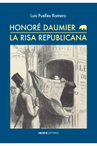 Honoré Daumier. La risa republicana