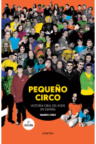 Pequeño circo. Historial oral del indie en España