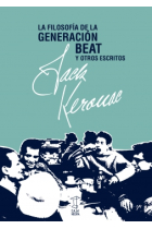 La filosofía de la generación Beat y otros escritos