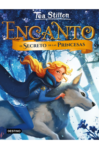 El secret de les princeses (Encant 1 Tea Stilton)