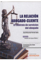 La relación abogado-cliente. El contrato de servicios del abogado