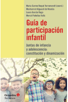 Guía de participación infantil. Juntas de infancia y adolescencia: constitución y dinamización