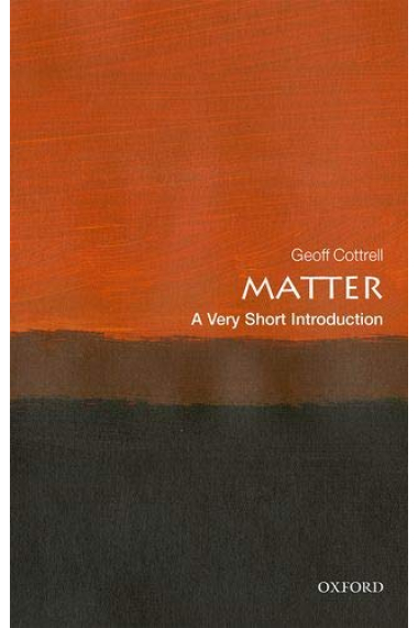 Matter: A Very Short Introduction (Very Short Introductions)