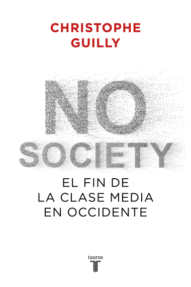 No society. El fin de la clase media en Occidente