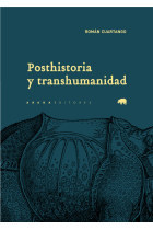 Posthistoria y transhumanidad