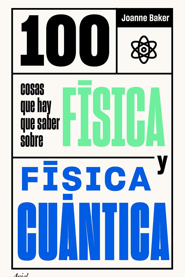 100 cosas que hay que saber sobre la física y física cuántica