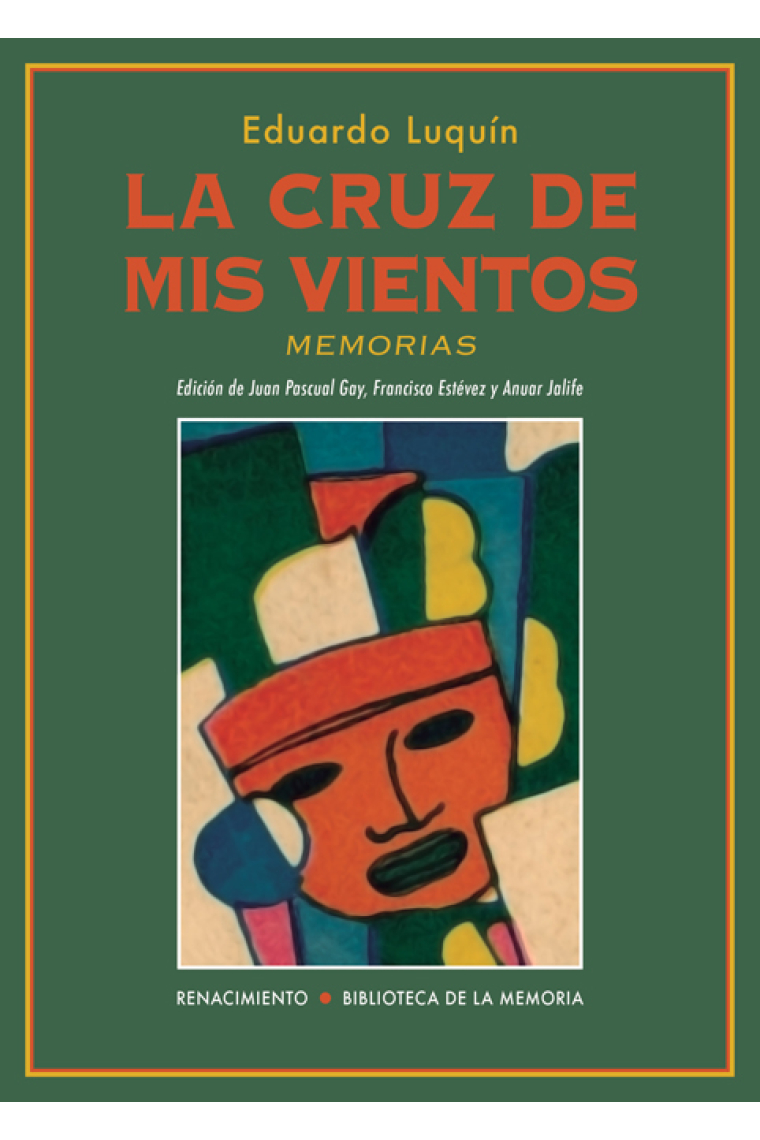 La cruz de mis vientos (Memorias)