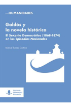 Galdos y la novela histórica: el Sexenio Democrático en los Episodios Nacionales