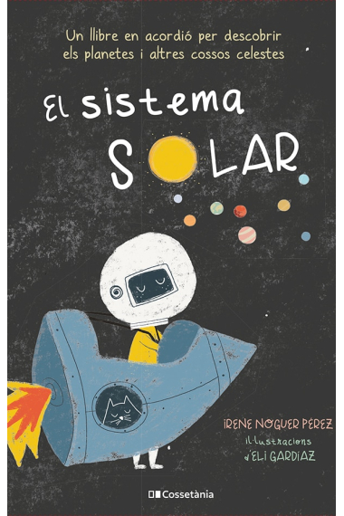 El sistema solar. Un llibre en acordió per descobrir els planetes i altres cossos celestes