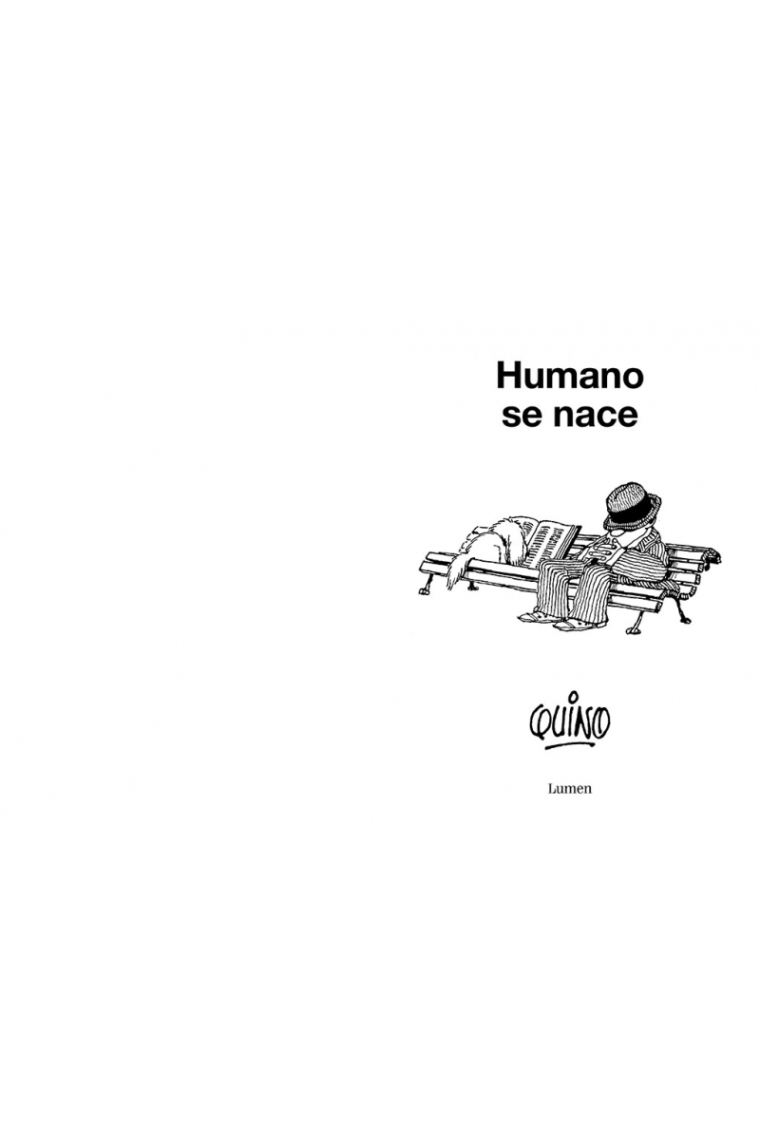 Humano se nace