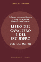 Libro del cavallero e del escudero (Edición crítica de Mario Cossío Olavide)