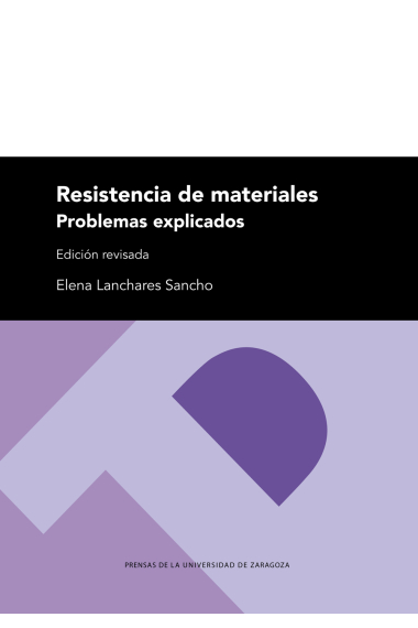 Resistencia de materiales. Problemas explicados