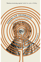 Looking for Theophrastus: Travels in Search of a Lost Philosopher