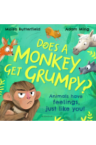 Does A Monkey Get Grumpy? Animals have feelings, just like you!