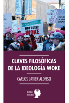 Claves filosóficas de la ideología woke