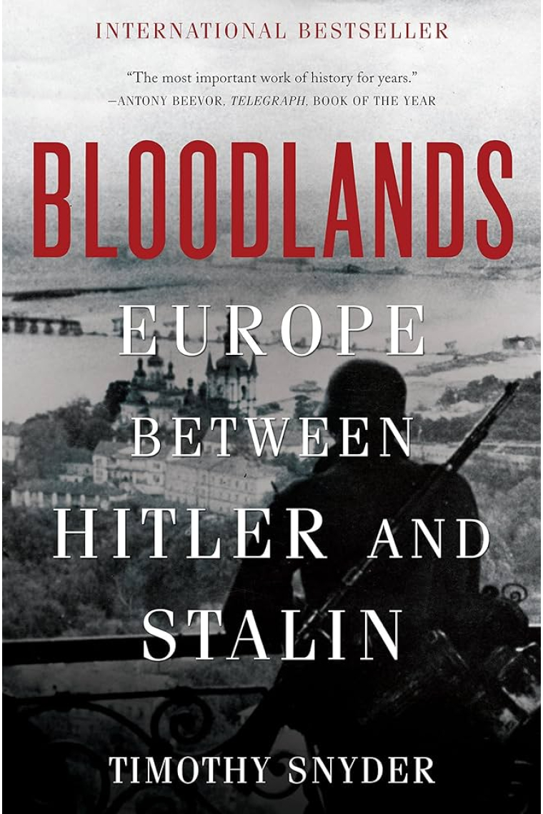 Bloodlands : THE book to help you understand today’s Eastern Europe