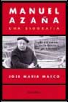 Manuel Azaña. Una biografia