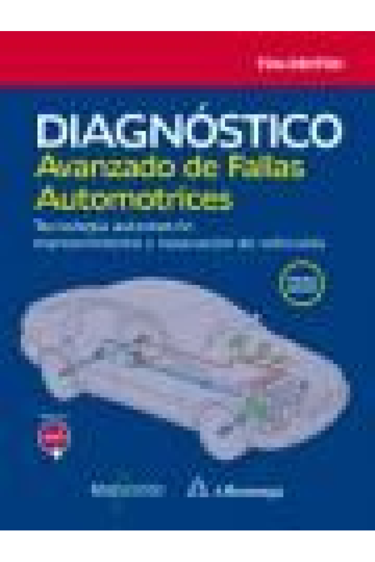 Diagnóstico avanzado de fallas automotrices. Tecnología automotriz: mantenimiento y reparación de ve