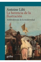 La herencia de la Ilustración: ambivalencias de la modernidad