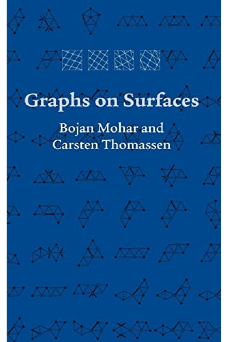 Graphs on Surfaces (Johns Hopkins Studies in the Mathematical Sciences, 10)