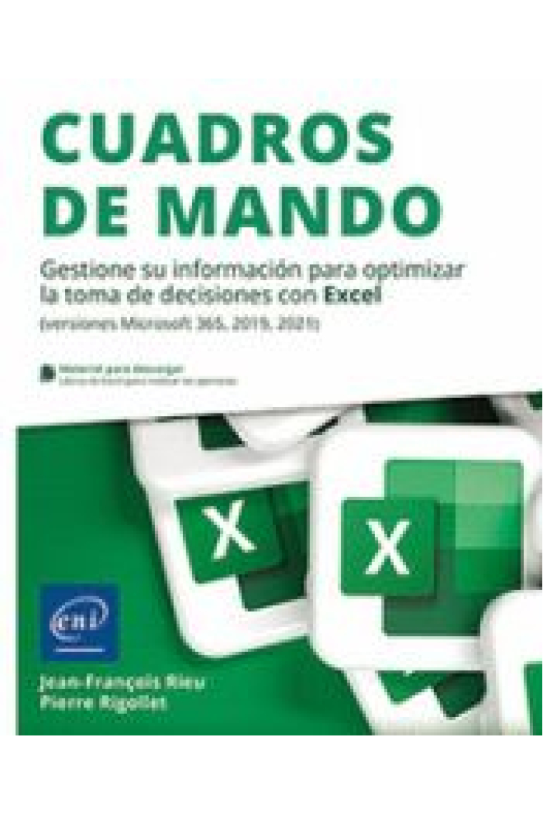 Cuadros de mando - Gestione su información para optimizar la toma de decisiones con Excel (versiones Microsoft 365, 2019, 2021)