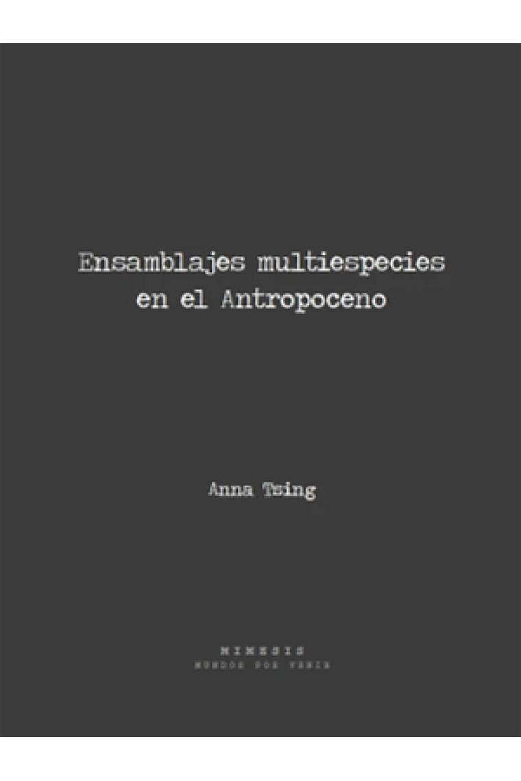 Ensamblajes multiespecies en el Antropoceno