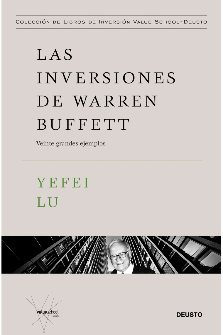 Las inversiones de Warren Buffett. Veinte grandes ejemplos