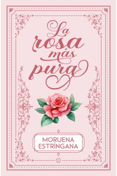 LA ROSA MAS PURA