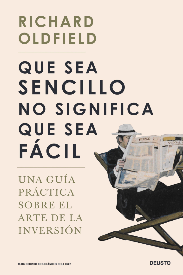 Que sea sencillo no significa que sea fácil. Una guía práctica sobre el arte de la inversión