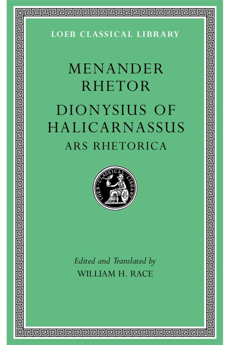 Menander Rhetor. Dionysius of Halicarnassus, Ars Rhetorica