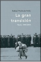 La gran transición: Rusia, 1985-2002