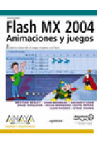 Flash MX 2004. Animaciones y juegos