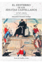 El destierro de los jesuitas castellanos (1767-1815)