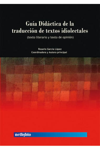 Guía didáctica de la traducción de textos idiolectales (texto literario y texto de opinión)