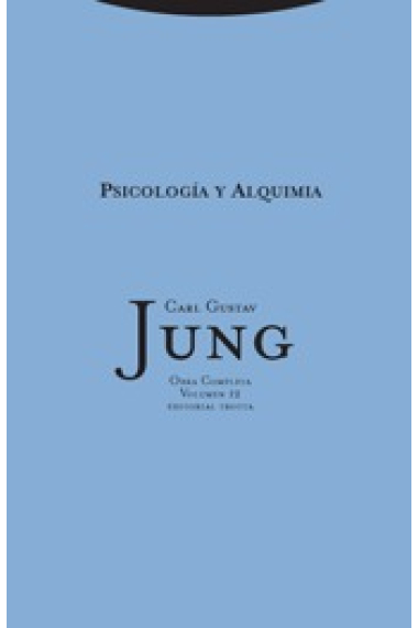 Obra completa Carl Gustav Jung.Volumen 12. Psicología y alquimia (Rústica)