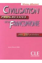 Civilisation progressive de la Francophonie. Niveau débutant